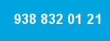938 832 01 21